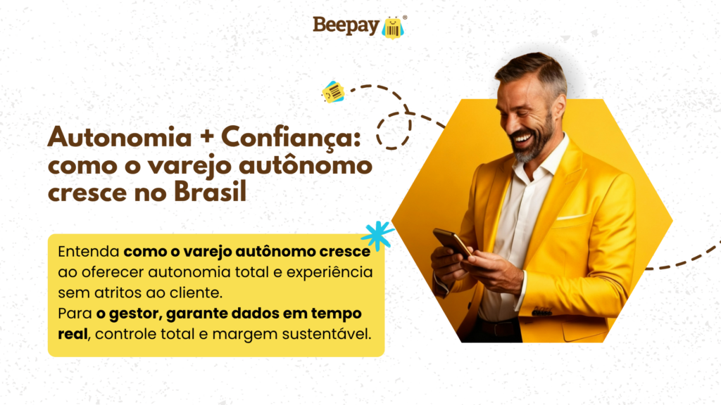 Varejo autônomo: confiança como vantagem competitiva (guia prático)