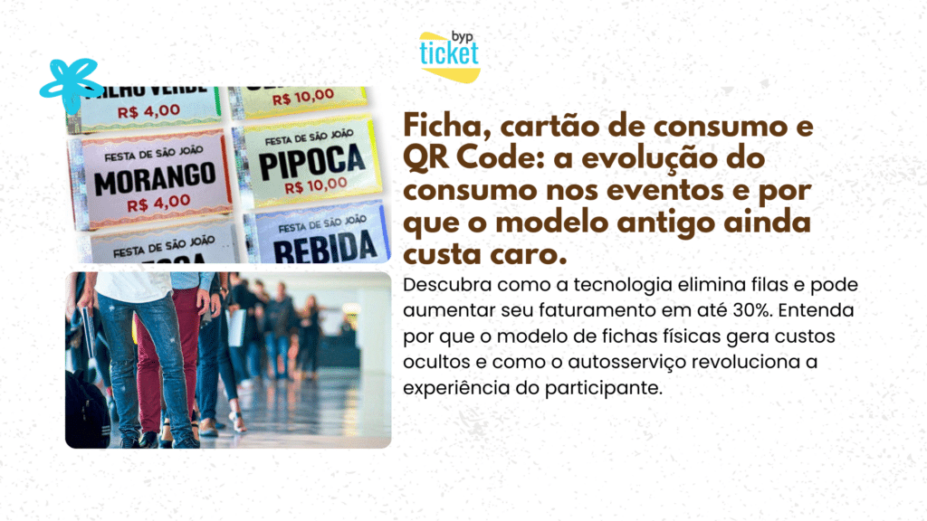 Ficha, cartão de consumo e QR Code: a evolução que o mercado de eventos demorou pra fazer